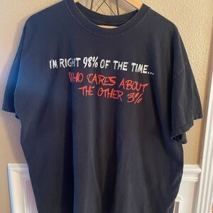 Hanes Beefy Tag I’m Right 98% of the Time Mens Smart Ass Shirt 2XL